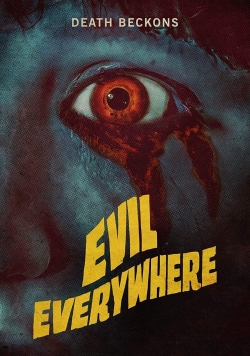 Watch Evil Everywhere movies free hd online