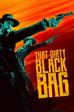 Watch That Dirty Black Bag movies free hd online