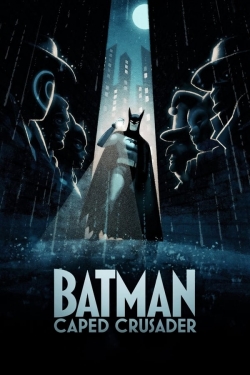 Watch Batman: Caped Crusader movies free hd online