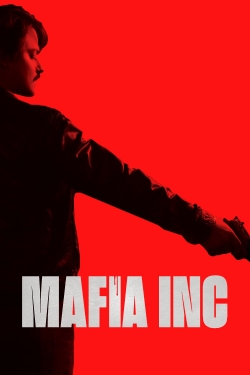 Watch Mafia Inc. movies free hd online