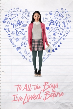 Watch To All the Boys I've Loved Before movies free hd online