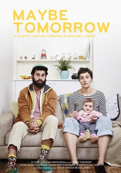 Watch Maybe Tomorrow movies free hd online