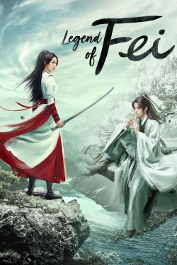 Watch Legend of Fei movies free hd online