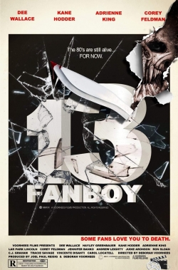 Watch 13 Fanboy movies free hd online