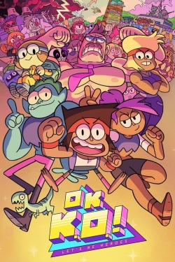 Watch OK K.O.! Let's Be Heroes movies free hd online