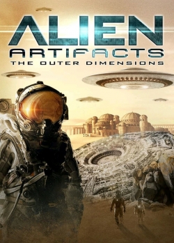 Watch Alien Artifacts: The Outer Dimensions movies free hd online