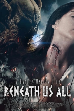 Watch Beneath Us All movies free hd online