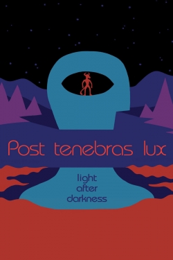 Watch Post Tenebras Lux movies free hd online