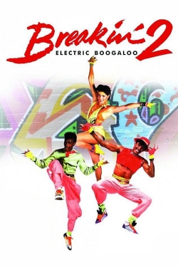 Watch Breakin' 2: Electric Boogaloo movies free hd online