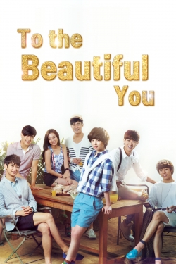 Watch To the Beautiful You movies free hd online