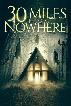 Watch 30 Miles from Nowhere movies free hd online