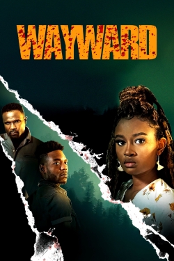 Watch Wayward movies free hd online