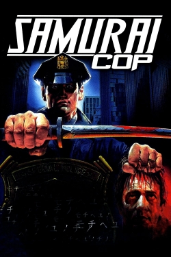 Watch Samurai Cop movies free hd online