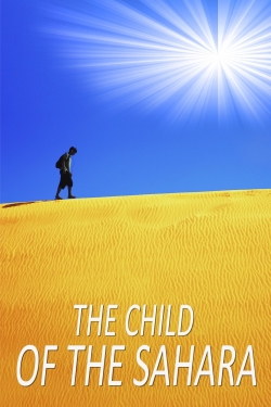 Watch The Child of the Sahara movies free hd online