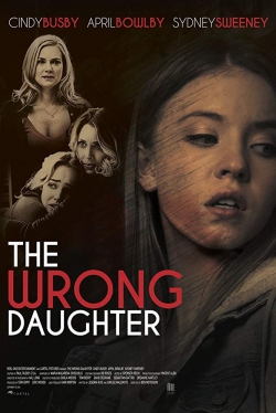 Watch The Wrong Daughter movies free hd online