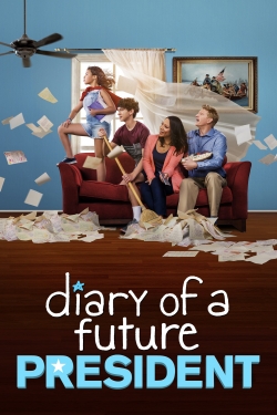 Watch Diary of a Future President movies free hd online