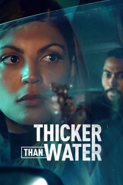 Watch Thicker Than Water movies free hd online