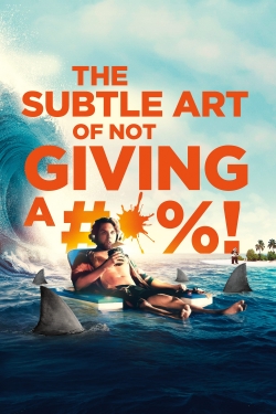 Watch The Subtle Art of Not Giving a #@%! movies free hd online