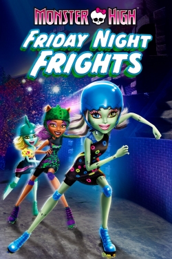 Watch Monster High: Friday Night Frights movies free hd online