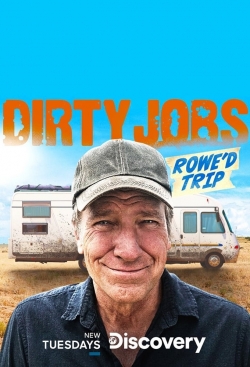 Watch Dirty Jobs: Rowe'd Trip movies free hd online