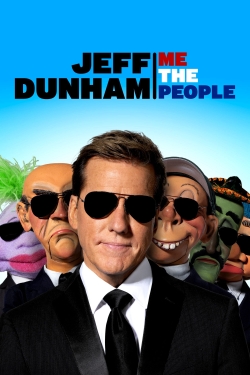 Watch Jeff Dunham: Me The People movies free hd online