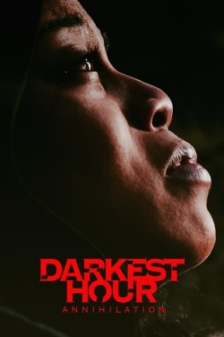 Watch Darkest Hour Annihilation movies free hd online