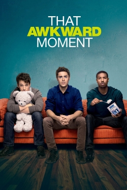 Watch That Awkward Moment movies free hd online