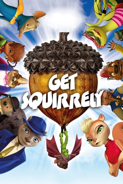 Watch Get Squirrely movies free hd online