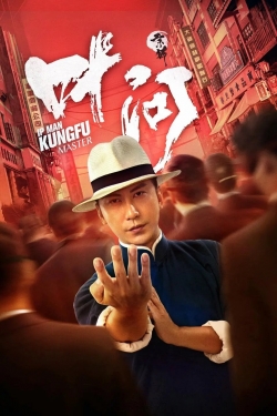 Watch Ip Man: Kung Fu Master movies free hd online