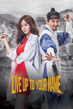 Watch Live Up To Your Name movies free hd online