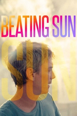 Watch Beating Sun movies free hd online