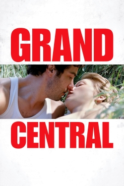 Watch Grand Central movies free hd online