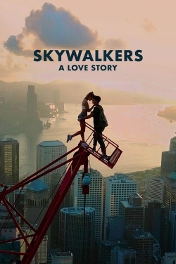 Watch Skywalkers: A Love Story movies free hd online