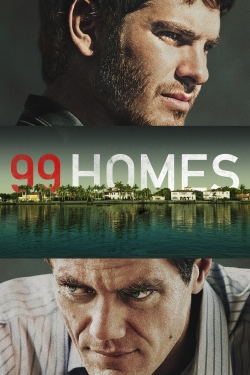 Watch 99 Homes movies free hd online