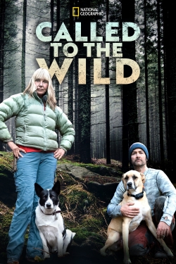 Watch Called to the Wild movies free hd online