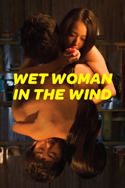 Watch Wet Woman in the Wind movies free hd online