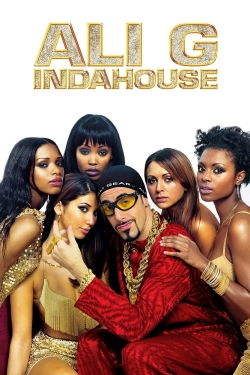 Watch Ali G Indahouse movies free hd online