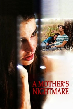 Watch A Mother's Nightmare movies free hd online