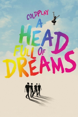 Watch Coldplay: A Head Full of Dreams movies free hd online