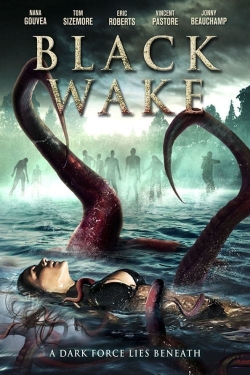 Watch Black Wake movies free hd online