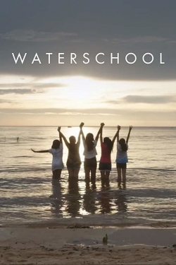 Watch Waterschool movies free hd online