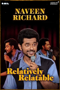 Watch Naveen Richard: Relatively Relatable movies free hd online