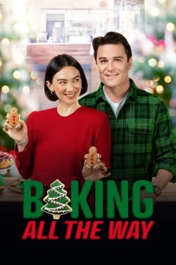 Watch Baking All the Way movies free hd online