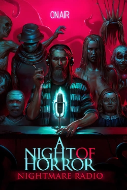 Watch A Night of Horror: Nightmare Radio movies free hd online