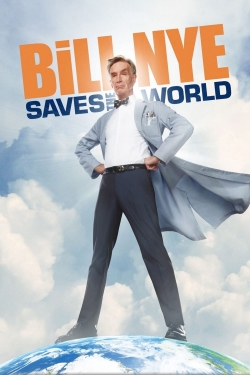 Watch Bill Nye Saves the World movies free hd online