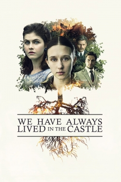 Watch We Have Always Lived in the Castle movies free hd online