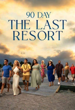 Watch 90 Day: The Last Resort movies free hd online