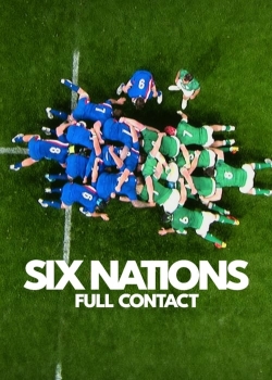 Watch Six Nations: Full Contact movies free hd online