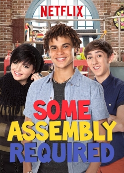 Watch Some Assembly Required movies free hd online