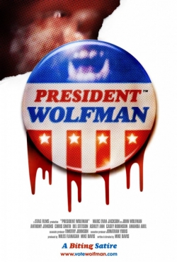 Watch President Wolfman movies free hd online